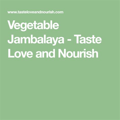 Vegetable Jambalaya Taste Love And Nourish Recipe