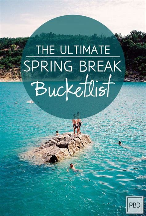 The Ultimate Spring Break Bucket List Progression By Design Cool