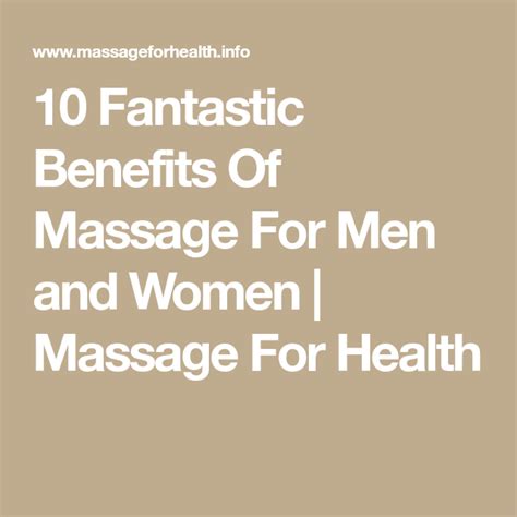 10 Fantastic Benefits Of Massage For Men And Women Massage For Health