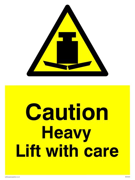 Caution Heavy Lift With Care Sign From Safety Sign Supplies