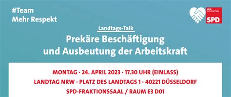 landtags talk prekäre beschäftigung und ausbeutung der arbeitskraft spd fraktion nrw