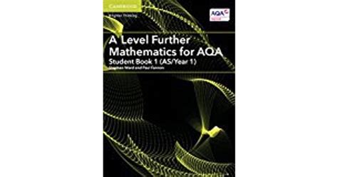 A Level Further Mathematics For Aqa Student Book 1 Asyear 1 Asa