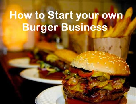 How To Start Your Own Burger Business Fun Food Thailand