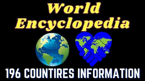 World Encyclopedia 196 Countries Of The World Information About All