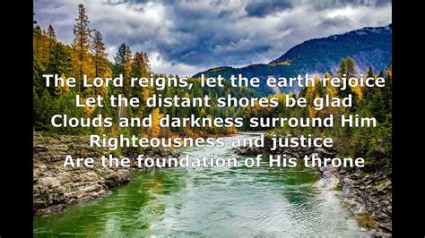 THE LORD REIGNS LET THE EARTH REJOICE Psalm YouTube