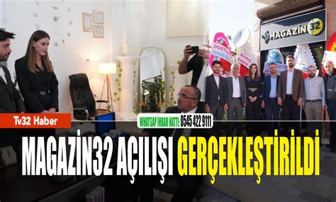 MAGAZİN32 AÇILIŞI GERÇEKLEŞTİRİLDİ TV32 Isparta Haber Son Dakika 32