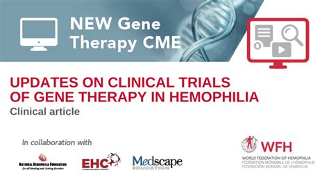 Updates On Clinical Trials Of Gene Therapy In Hemophilia Elearning