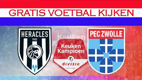 Kijk Heracles Almelo Pec Zwolle Hier Live Kkd Sportstream24