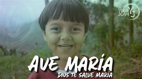 Ave Maria Dios Te Salve María Canciones Marianas Virgen María