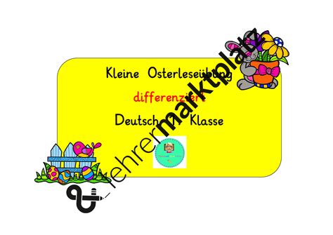 Kl legt die bildkarten zu bereits bekanntem wortschatz auf den tisch. Kleine Osterleseübung-differenziert (1.Klasse) | Download ...