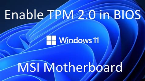 How To Enable Tpm In Bios Tpm 20 Windows 11 Msi Intel And Amd
