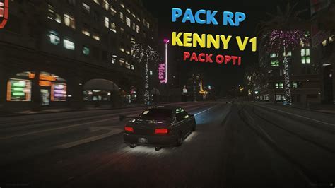 Le Meilleur Pack Graphique Fivem Beau Opti Pack Kenny V Youtube