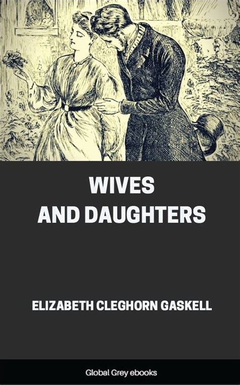 Wives And Daughters By Elizabeth Gaskell Free Ebook Global Grey Ebooks