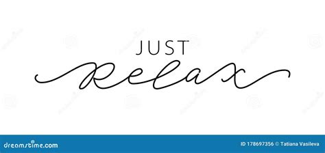 Just Relax Fashion Typography Quote Calligraphy Text Mean Keep Calm
