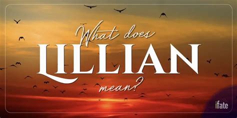 The Meaning Of The Name Lillian And What Numerologists Say About It