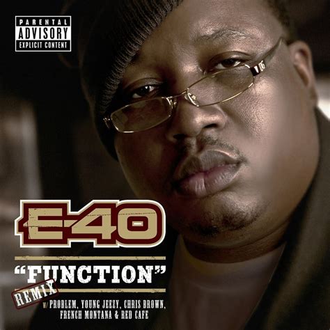 E 40 Function Remix Lyrics Genius Lyrics