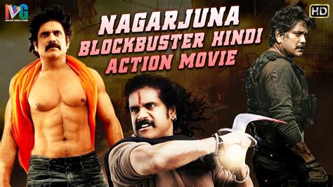 Nagarjuna Blockbuster Hindi Action Movie Hd Nagarjuna Latest Hindi