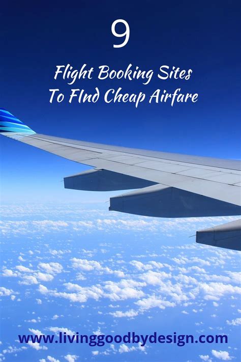 9 Best Flight Search Sites For Booking Cheap Airfare Living Good By