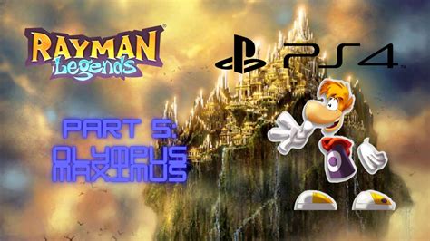 Rayman Legends Ps4 100 Walkthrough Part 5 Olympus Maximus Youtube