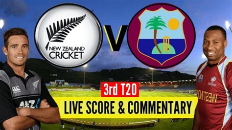 🔴live New Zealand Vs West Indies 3rd T20 Live New Zealand Vs West