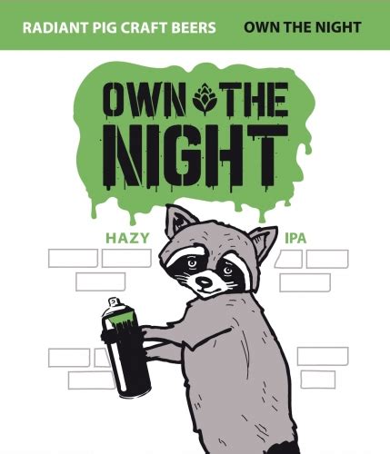 Own The Night Radiant Pig Craft Beers Untappd