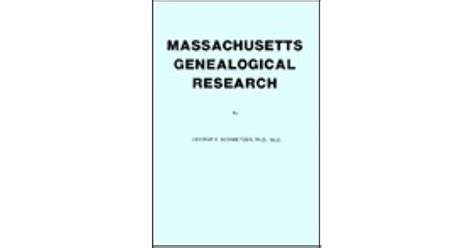 Massachusetts Genealogical Research By George K Schweitzer