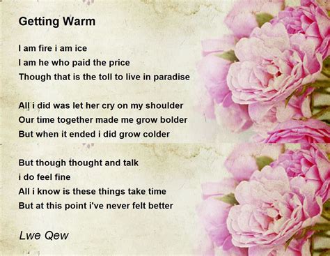 Getting Warm Poem By Lwe Qew Poem Hunter