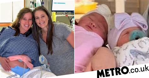 Twin Sisters Give Birth To Girls On 33rd Birthday 90 Minutes Apart Metro News