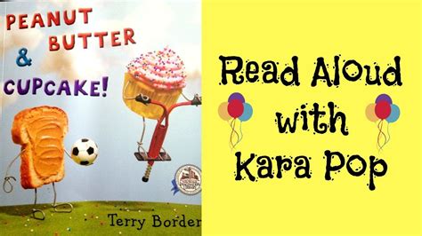 Peanut Butter And Cupcake Book Read Aloud Childrens Book Book