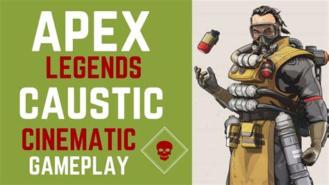 Gas Guy Apex Legends Cinematic Caustic Gameplay Youtube