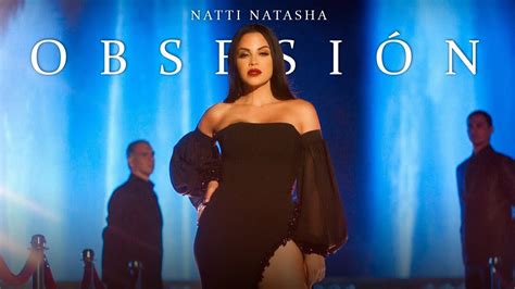 Natti Natasha Obsesión Official Video