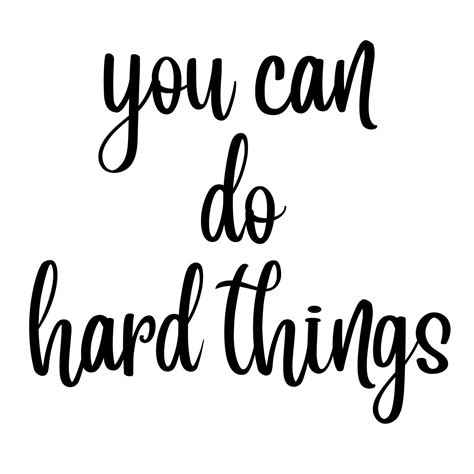 You Can Do Hard Things 10809682 Vector Art At Vecteezy