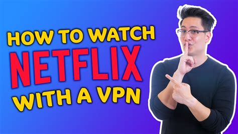 How To Watch Netflix With A Vpn The Ultimate Guide Vpnish