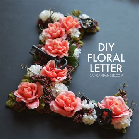 Only you will know you spent just a few dollars on your inexpensive decor. DIY Floral Letter - Can Can Dancer