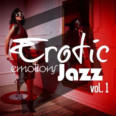 Va Erotic Emotions Jazz Vol 1 2020 Hi Res