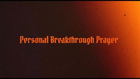 Prayer Small Group Session 3 Personal Breakthrough Prayer Youtube