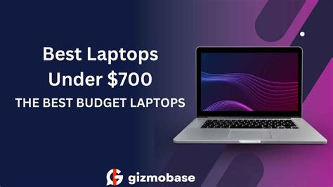 Top 5 Best Laptops Under 700 2023 Expert Choice