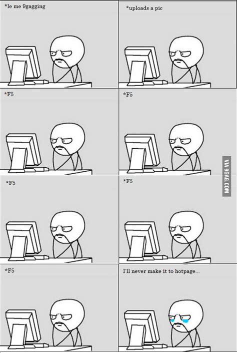 Im So Not Doing It Right Now F5 9gag