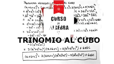 Curso De Álgebra Trinomio Al Cubo DemostraciÓn Youtube