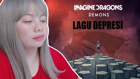 My first love, you're every breath that i take. Arti Lagu Demons #IMAGINEDRAGON - YouTube