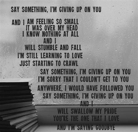 Say something, i'm giving up on you. 81 best Say Something I'm Giving Up On You images on ...