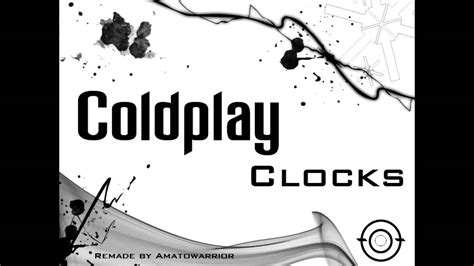 Coldplay Clocks Remake Youtube
