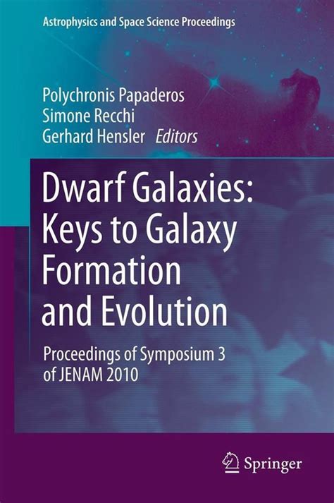 Astrophysics And Space Science Proceedings Dwarf Galaxies Keys To