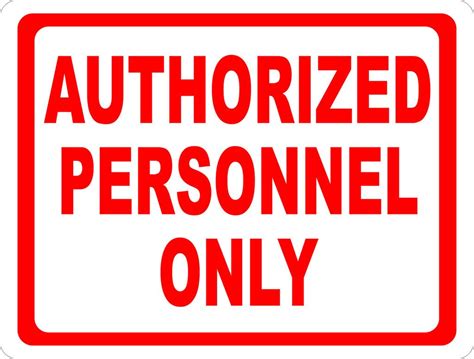 Authorized Personnel Only Sign Authorized Personnel Only Signs