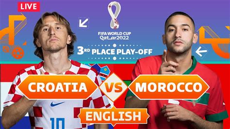 World Cup 2022 Croatia Vs Moroccofra Vs Marlosers Finalqatar 2022 World Cup Cro Vs Mar Youtube