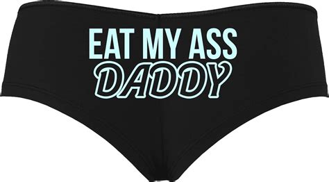 Buy Knaughty Knickers Eat My Ass Daddy Lick It Love Spank Me Black