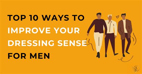 Top 10 Ways To Improve Your Dressing Sense For Men Image Coach Shivani