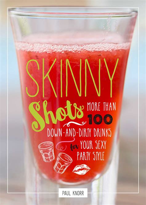 Skinny Shots Book By Paul Knorr Official Publisher Page Simon