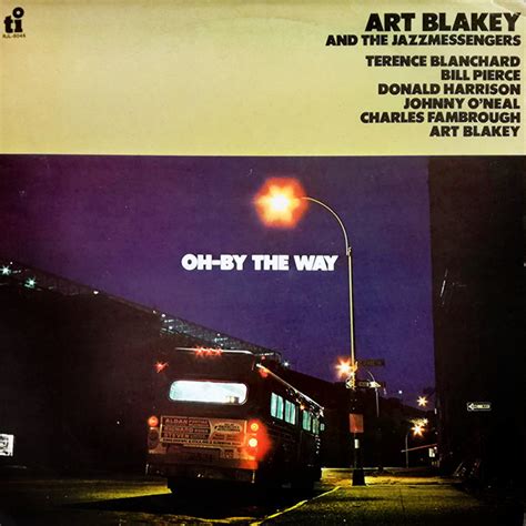 Art Blakey And The Jazz Messengers Oh By The Way 1984 Vinyl Discogs