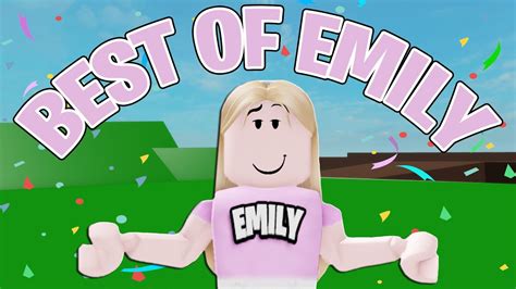 Roblox Best Of Emily Youtube